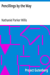 Cover of Pencillings by the Way Written D...