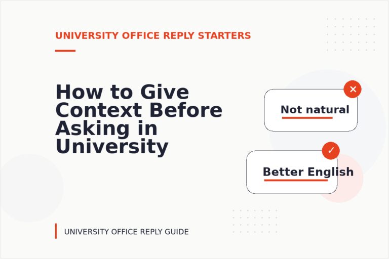 How to Give Context Before Asking in University Office Reply English