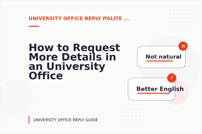 How to Request More Details in an University Office Reply