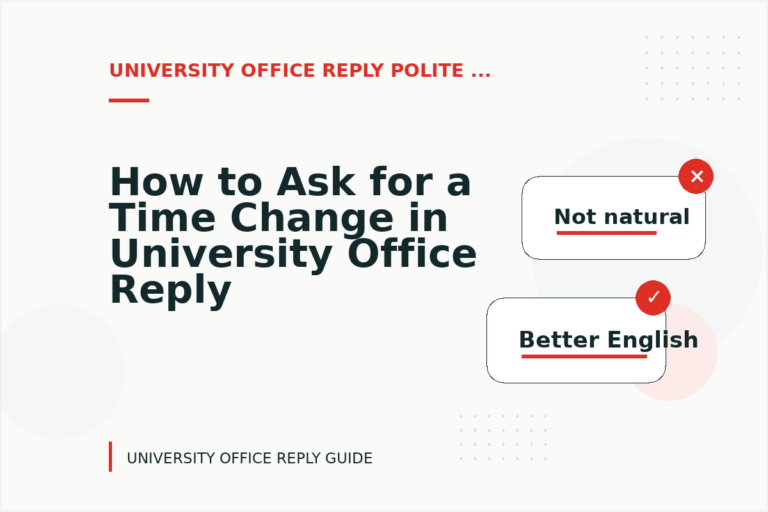 How to Ask for a Time Change in University Office Reply English How to Ask for a Time Change in University Office Reply English