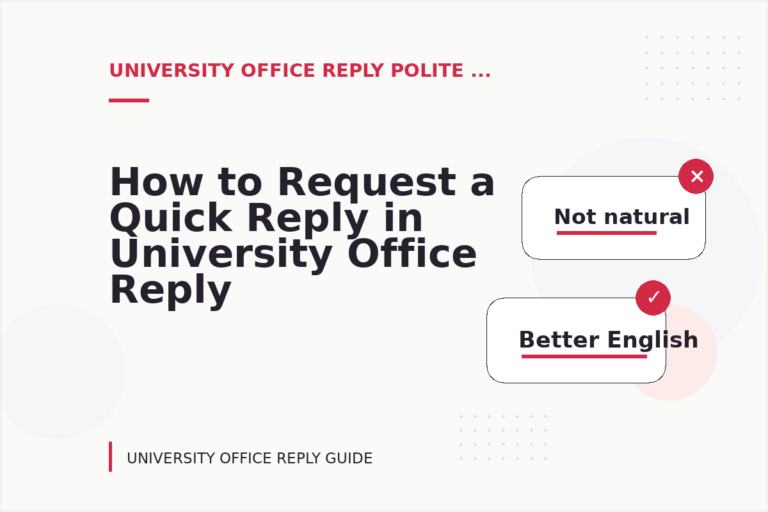 How to Request a Quick Reply in University Office Reply English