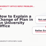 How to Explain a Change of Plan in an University Office Reply